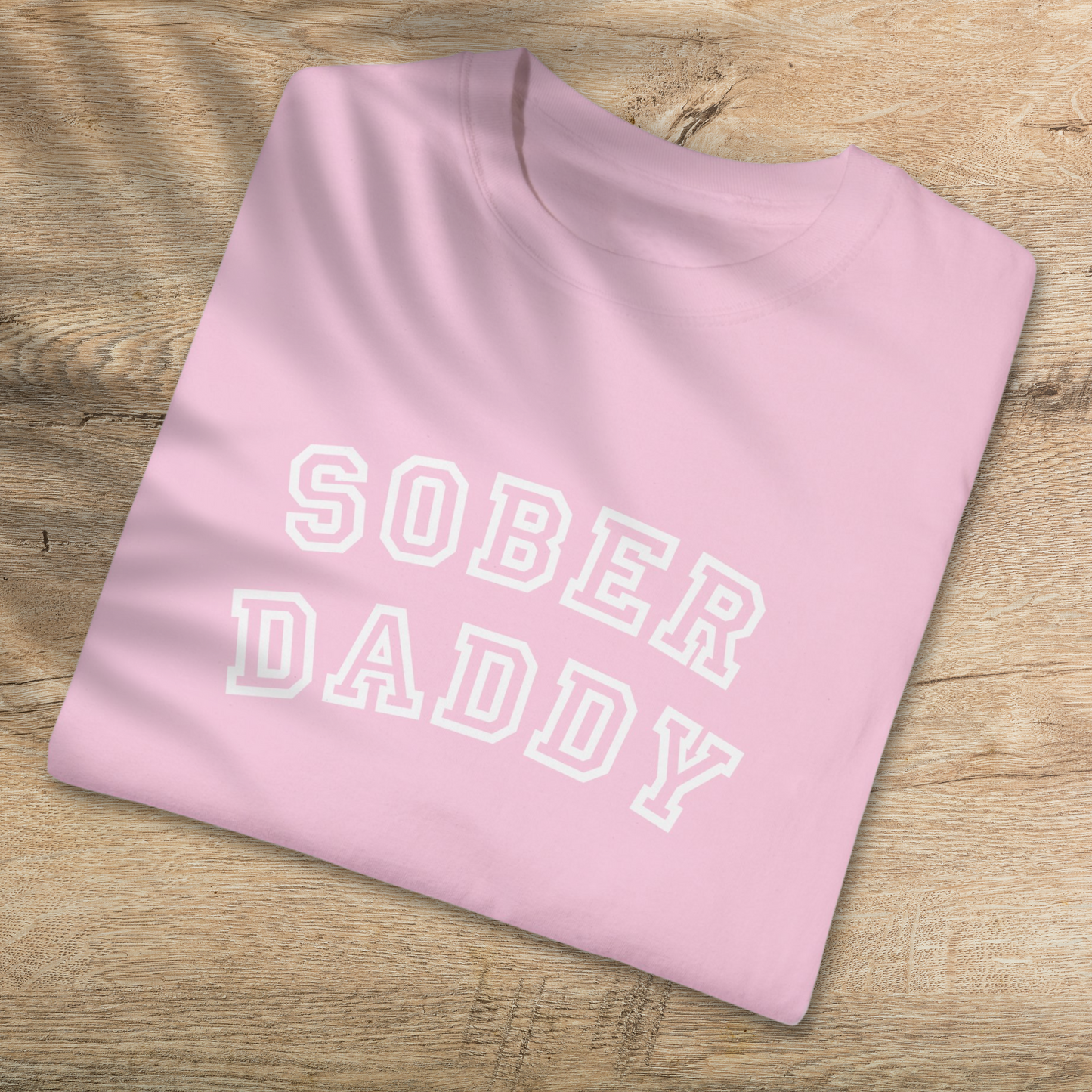 Sober Daddy T-Shirt - Empowering Sober Fathers Everywhere