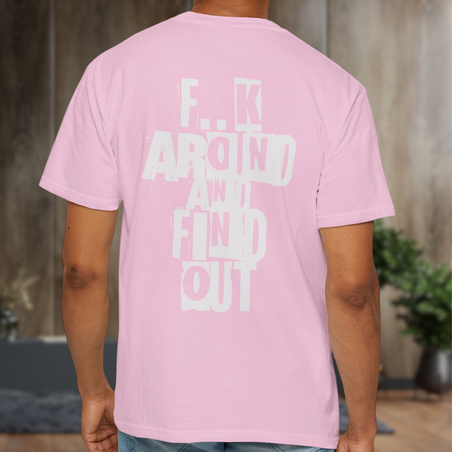 GenX 'F..k Around And Find Out' Tee - Bold Unisex Cotton Shirt