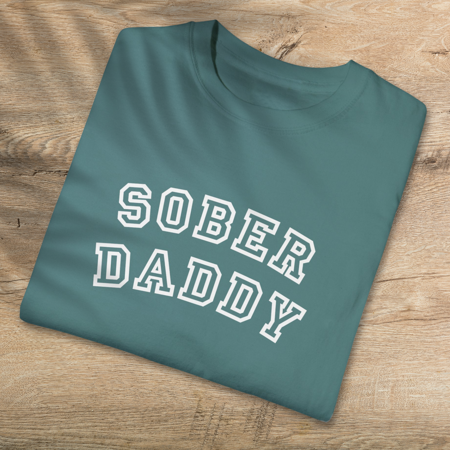 Sober Daddy T-Shirt - Empowering Sober Fathers Everywhere