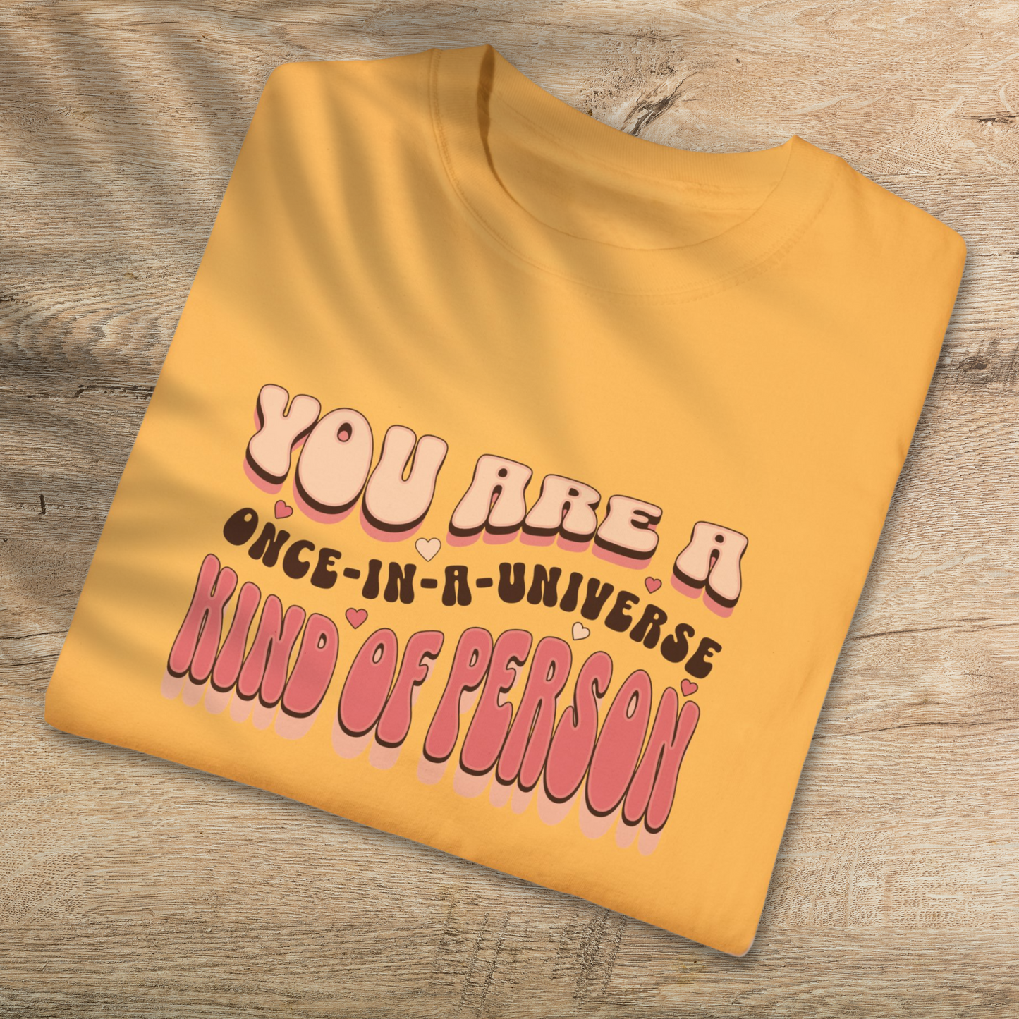 Unique You T-Shirt: Once-In-A-Universe Person - Inspirational Cotton Tee