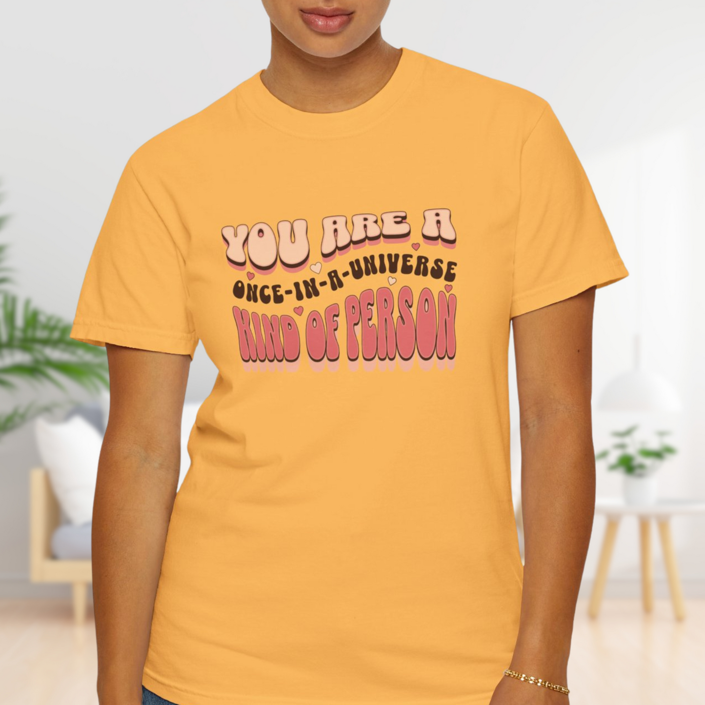 Unique You T-Shirt: Once-In-A-Universe Person - Inspirational Cotton Tee