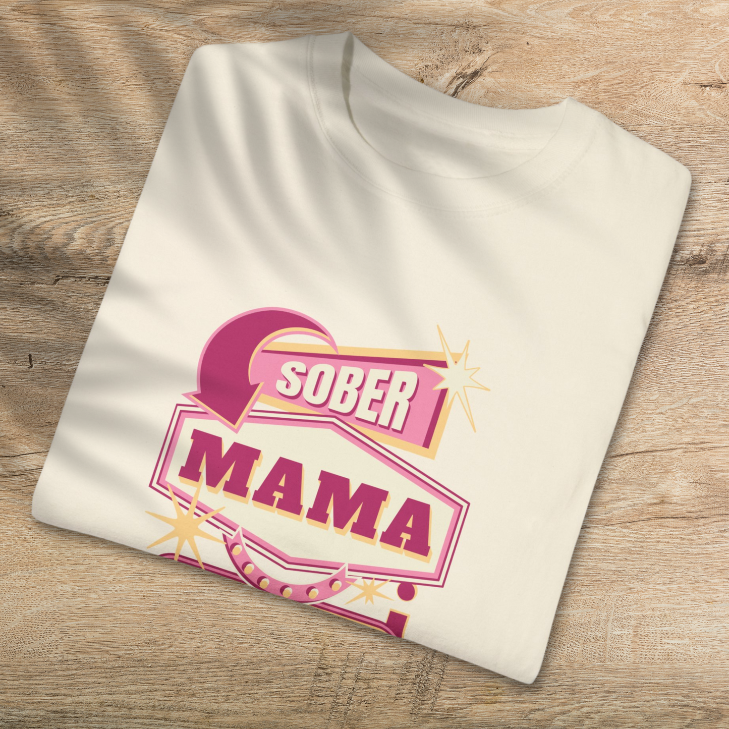 Sober Mama T-Shirt - Empowering Sober Mothers Cotton Tee