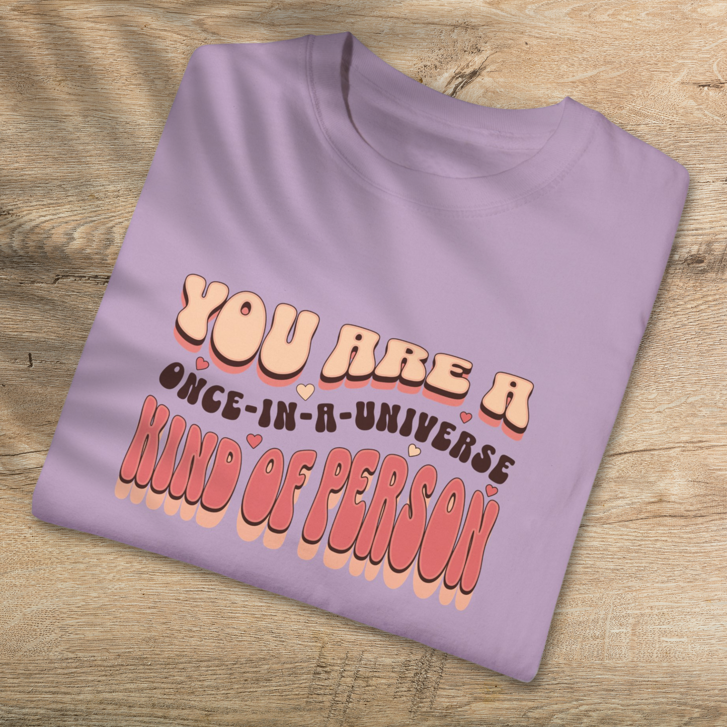 Unique You T-Shirt: Once-In-A-Universe Person - Inspirational Cotton Tee