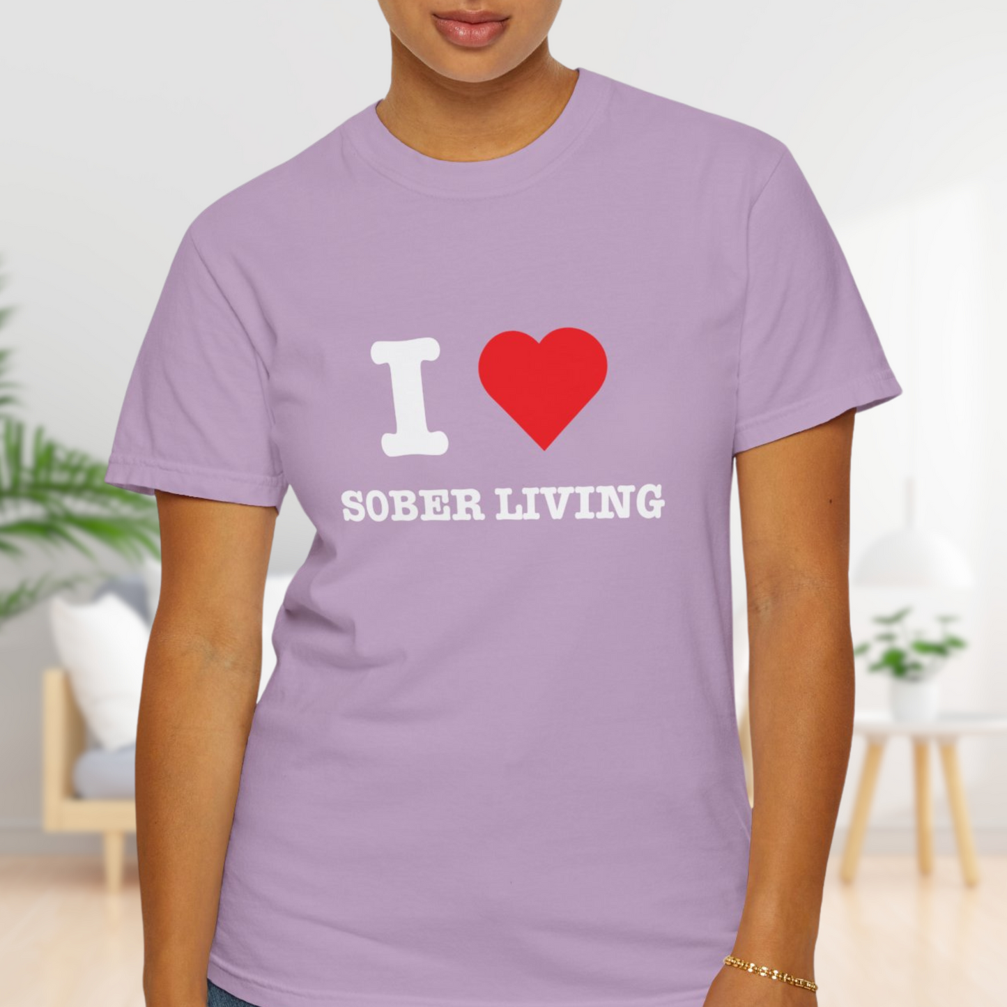 I Love Sober Living Tee - Celebrate Sobriety with Comfortable Cotton T-Shirt