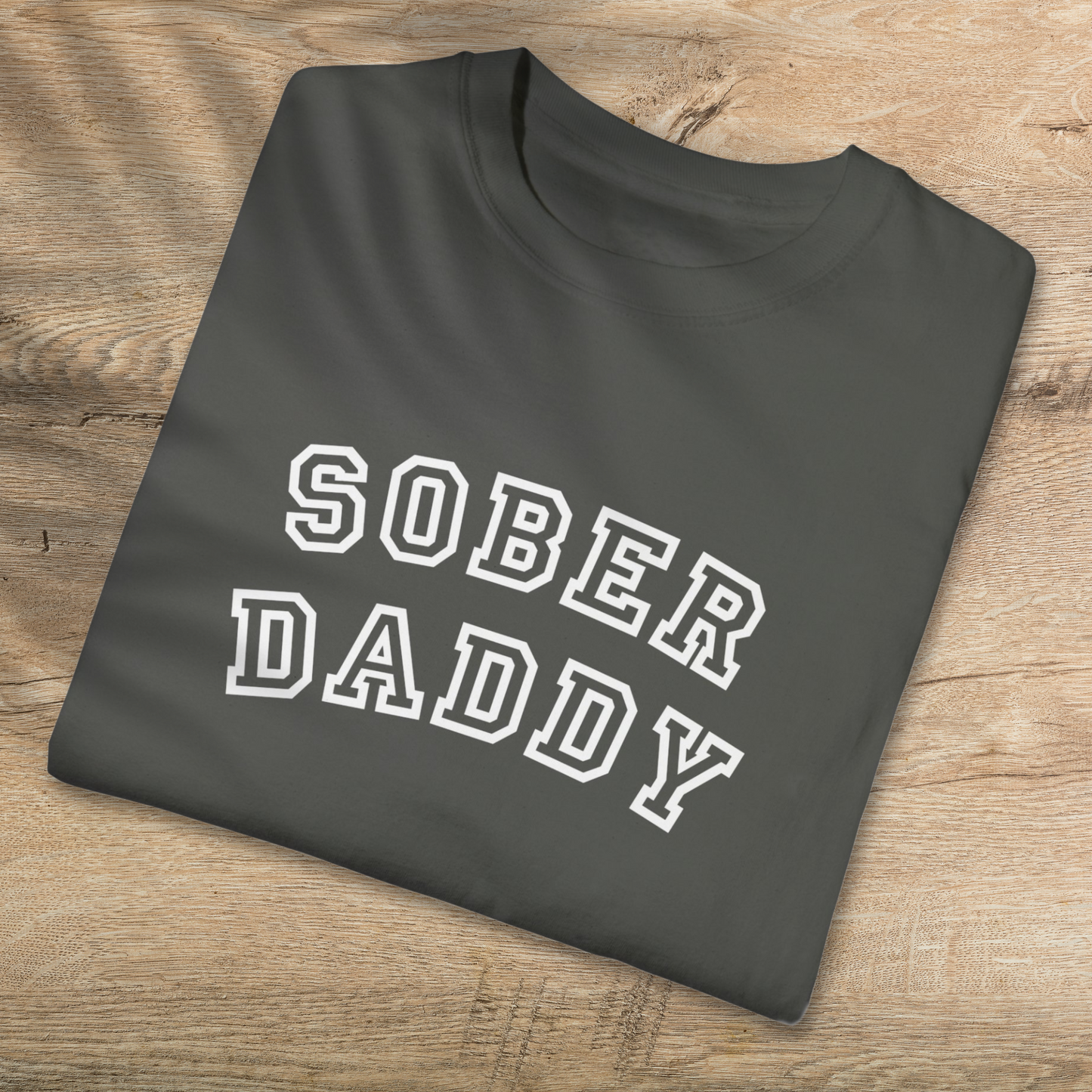 Sober Daddy T-Shirt - Empowering Sober Fathers Everywhere