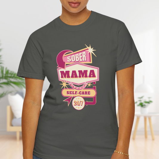 Sober Mama T-Shirt - Empowering Sober Mothers Cotton Tee