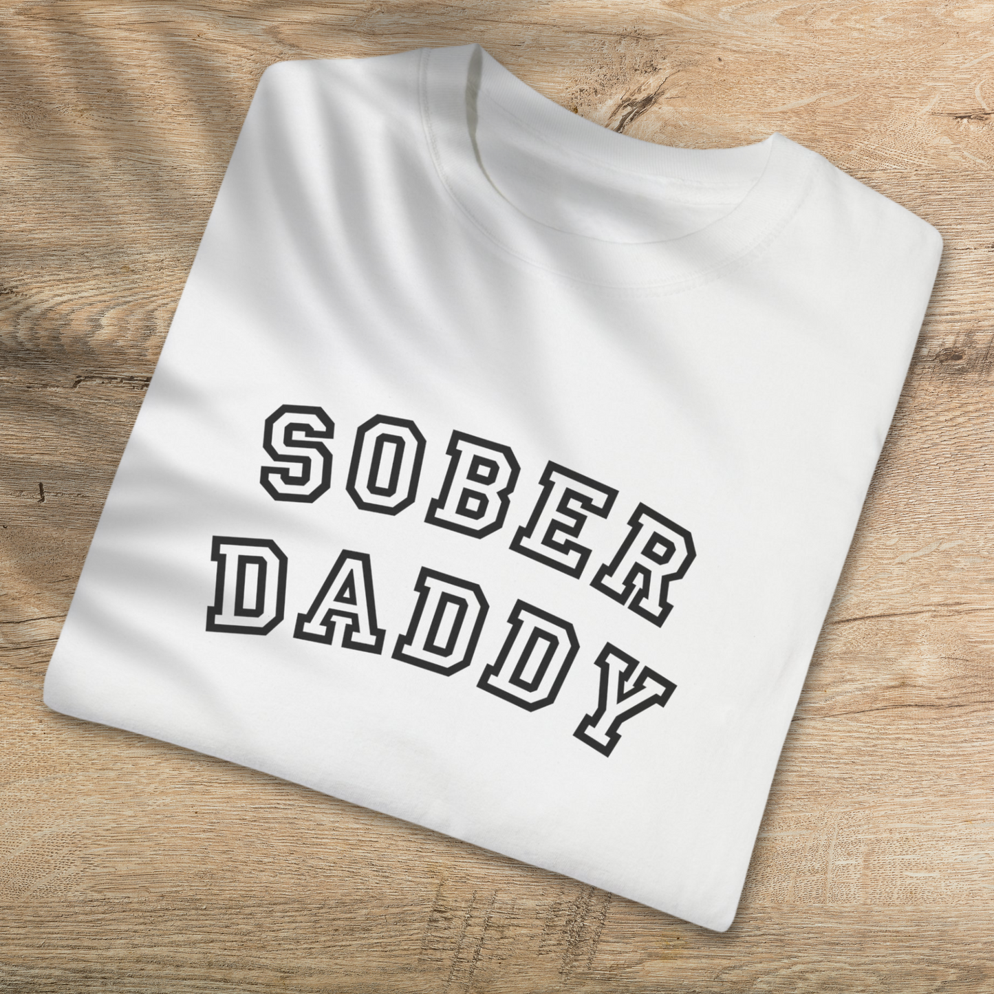 Sober Daddy T-Shirt - Empowering Sober Fathers Everywhere